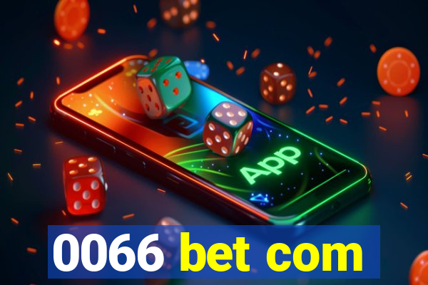 0066 bet com